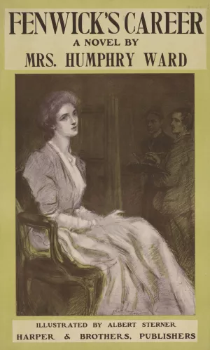 Fenwick's career a novel by Mrs. Humphry Ward by Albert Sterner Oil Painting