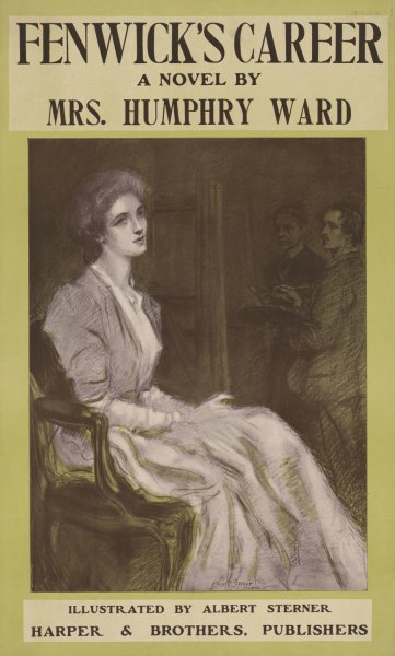 Fenwick's career a novel by Mrs. Humphry Ward  by Albert Sterner - Hand-Painted Oil Painting Reproduction