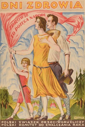 Dni Zdrowia. Zdrowie to potega narodu. Polski Zwiazek Przeciwgruzliczy. Polski Zwiazek do Zwalczania Raka by Bogdan Nowakowski Oil Painting
