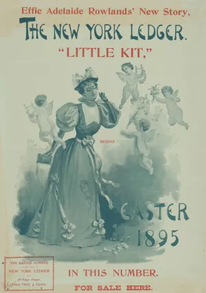The New York Ledger. Effie Adelaide Rowlands'new story, 'Little Kit,' begins in this number. Easter by Charles Kendrick Oil Painting