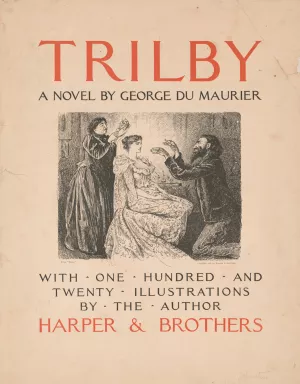 Trilby, a novel by George Du Maurier by George Du Maurier Oil Painting