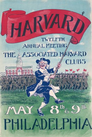 Harvard, twelfth annual meeting, the Associated Harvard clubs. May 8th and 9th, Philadelphia Oil painting by J. Harleston Parker