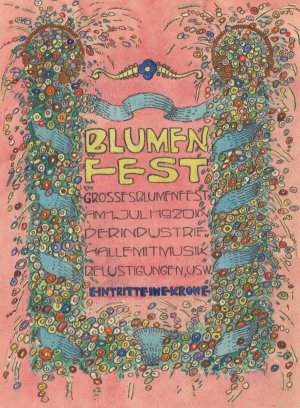 Entwurfe Plakat 'Blumen fest Grosses Blumenfst Am 1. Juli 1920 in Der Industrie halle mit Musik belustigungen, usw. Eintritt eine Krone' by Karl Wiener Oil Painting