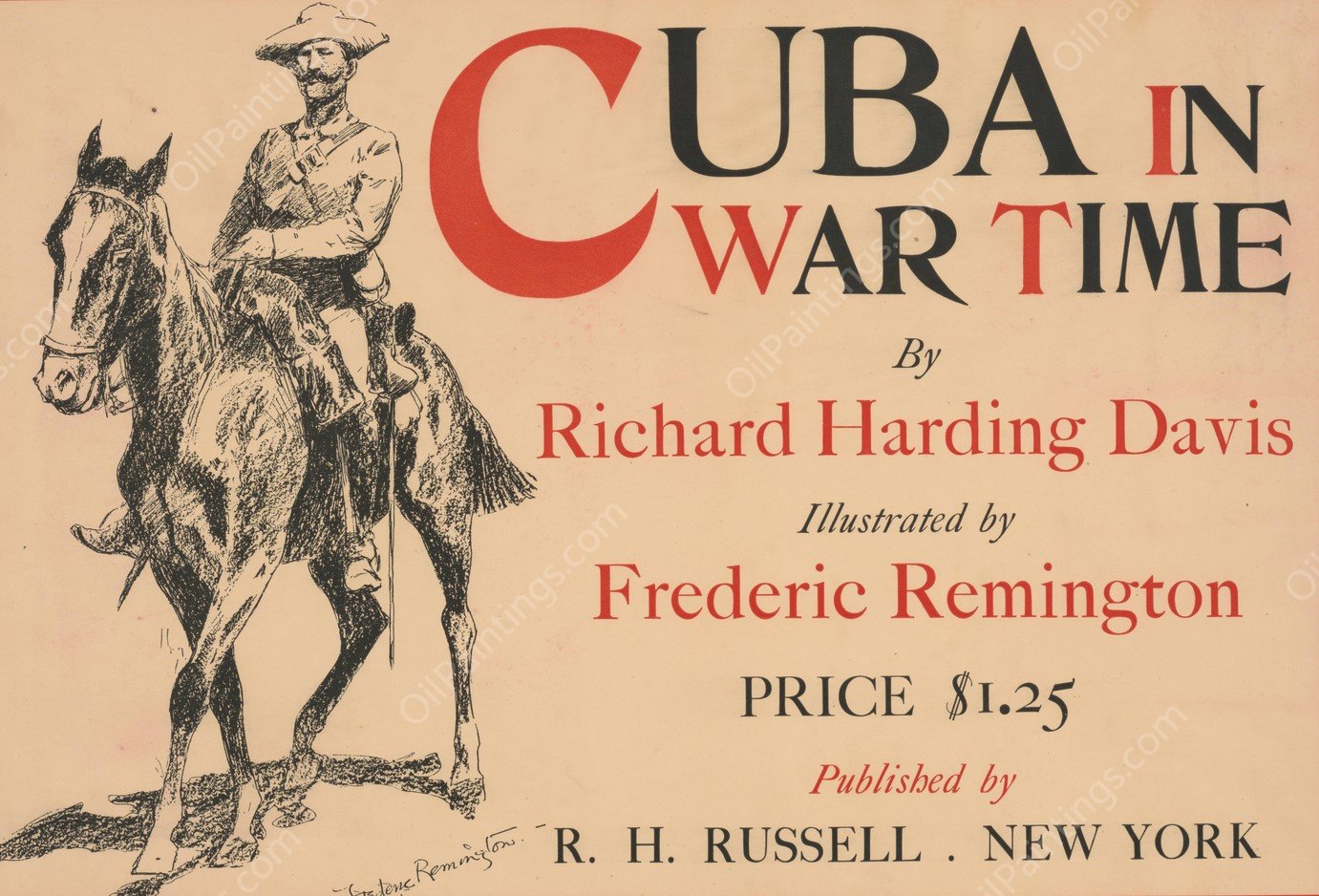 Cuba in war time by Richard Harding Davis; illustrated by Frederic Remington  by Frederic Remington - Hand-Painted Oil Painting Reproduction