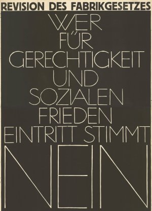 Revision des Fabrikgesetzes - Wer fur Gerechtigkeit und sozialen Frieden eintritt stimmt Nein by Robert Stocklin Oil Painting