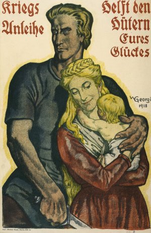 Kriegsanleihe, helft den Hutern eures Gluckes by Walter Georgi Oil Painting
