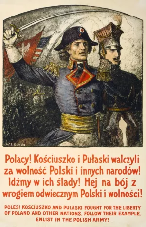 Poles! Kosciuszko and Pulaski fought for the liberty of Poland and other nations-Follow their example-Enlist in the Polish Army! by Wladyslaw Theodore Benda Oil Painting